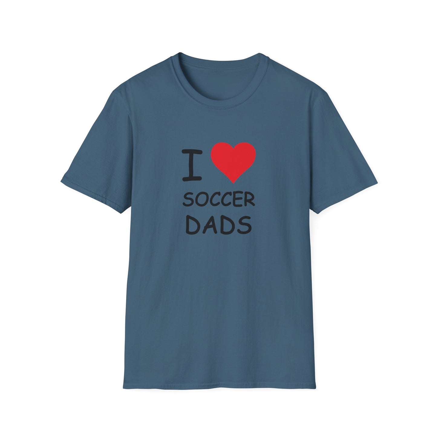 I Love Soccer Dads Tee