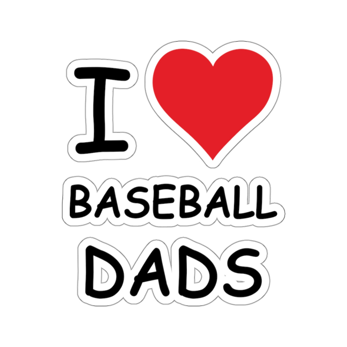 I Love Baseball Dads Sticker