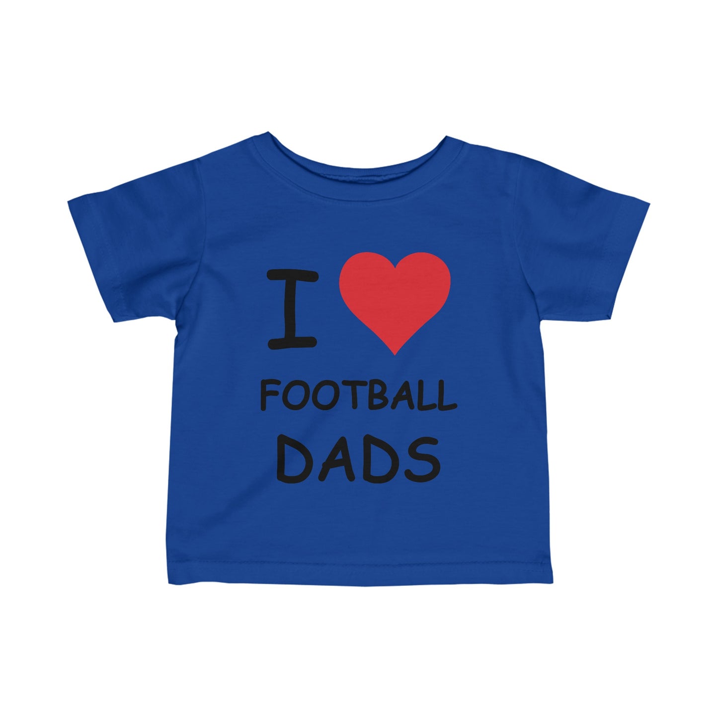 I Love Football Dads Infant Tee