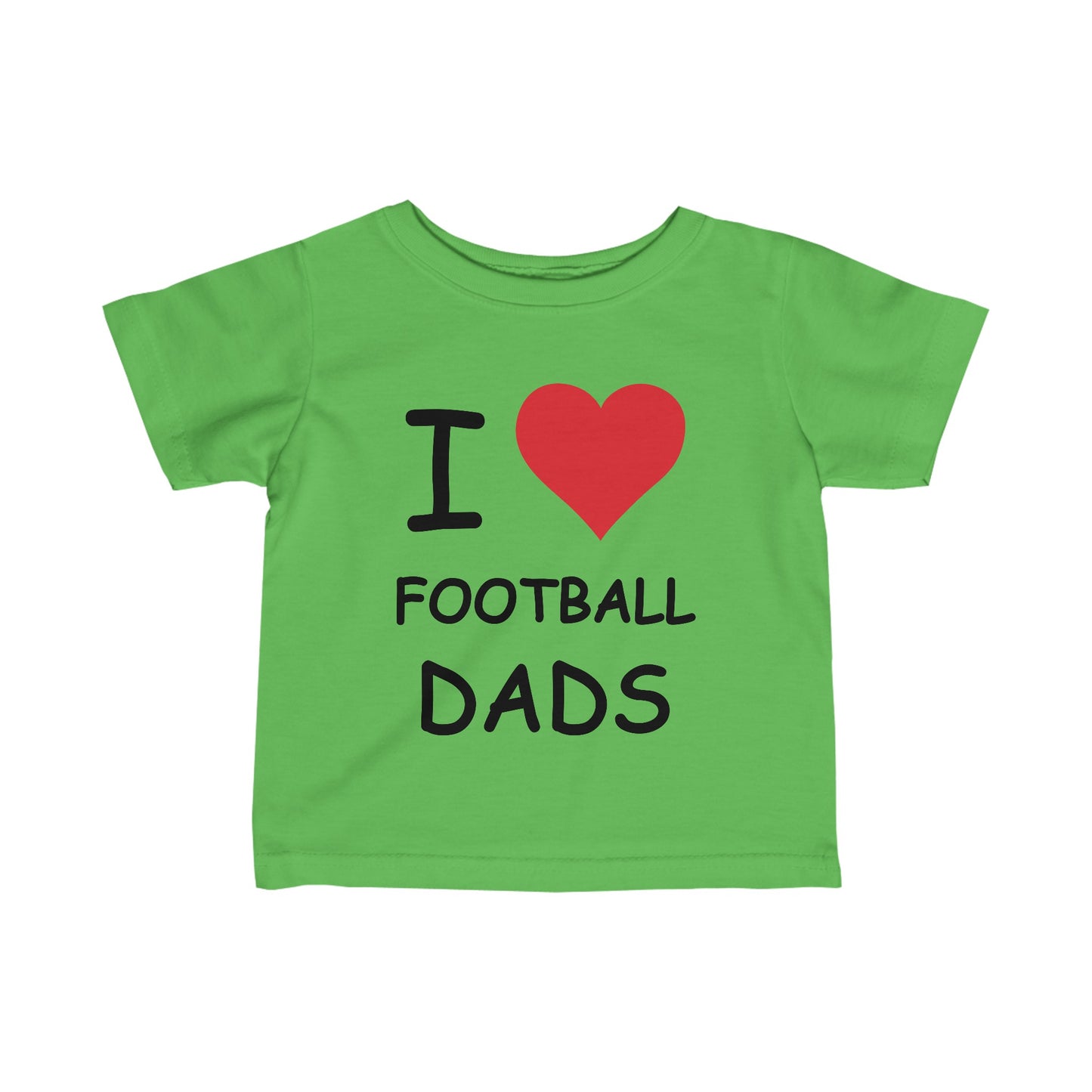 I Love Football Dads Infant Tee