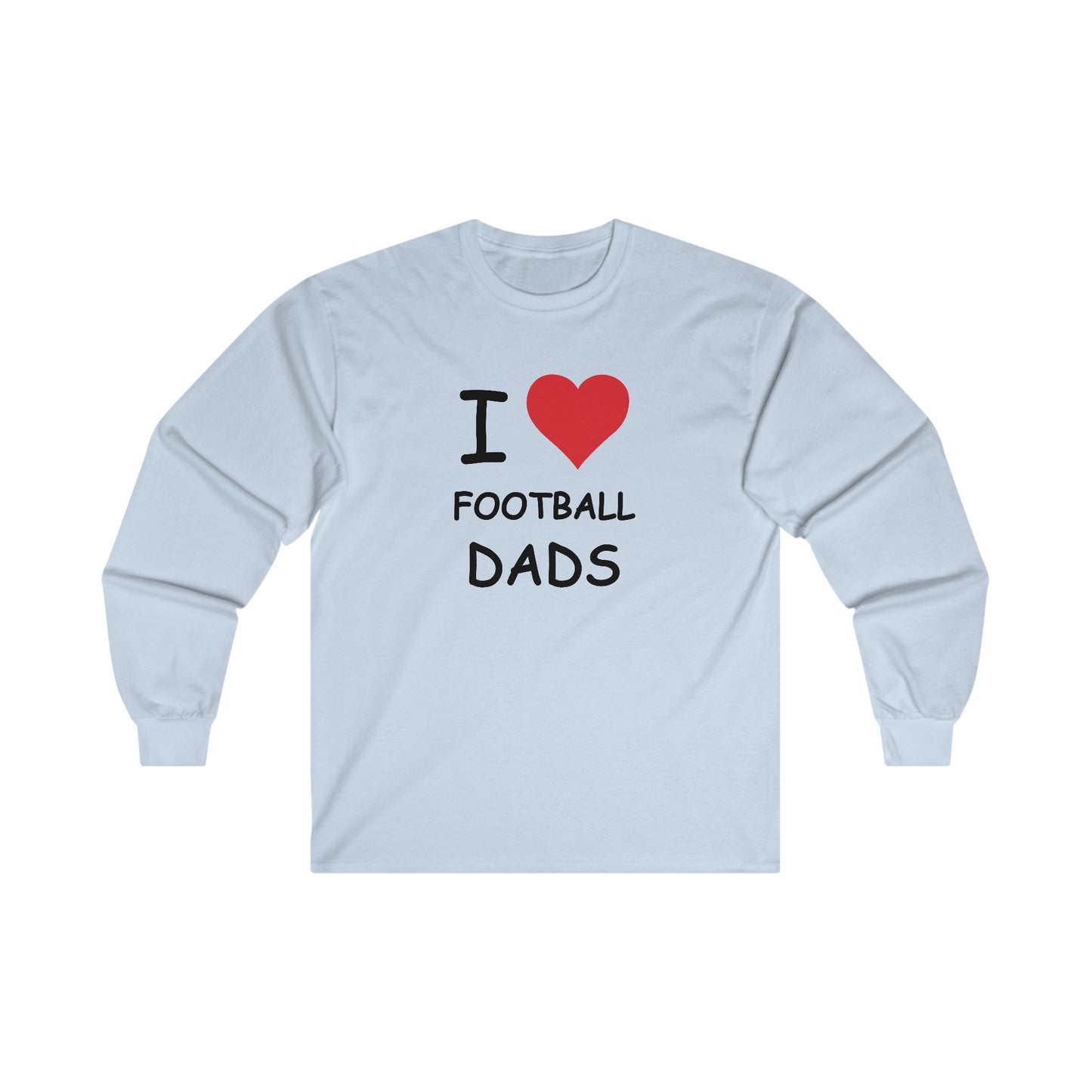 I Love Football Dads Long Sleeve Tee