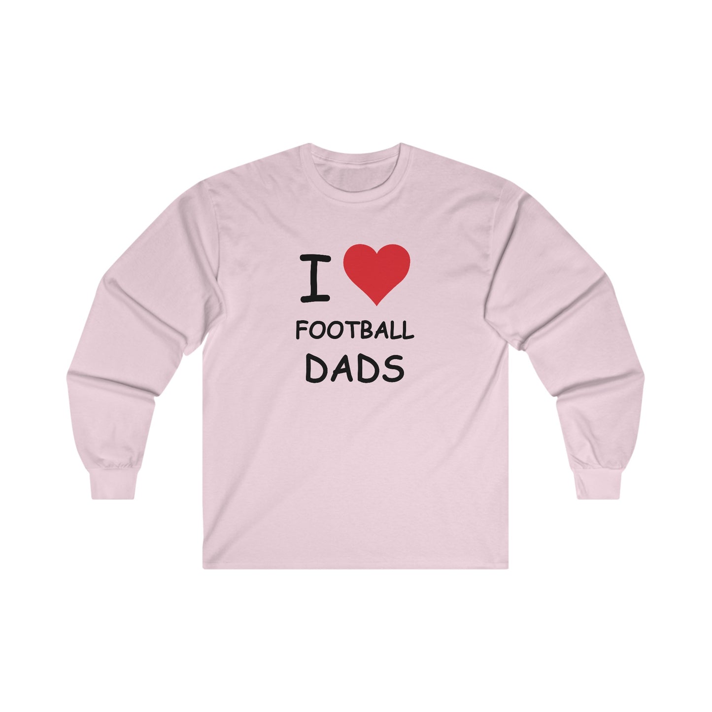 I Love Football Dads Long Sleeve Tee