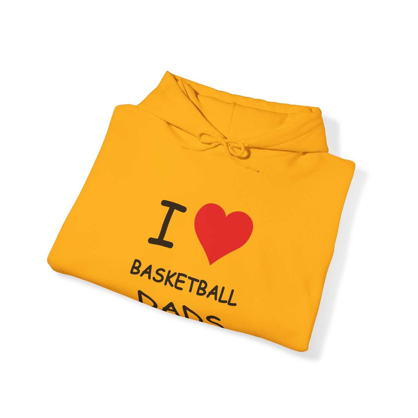 I Love Basketball Dads Hooded Sweatshirt