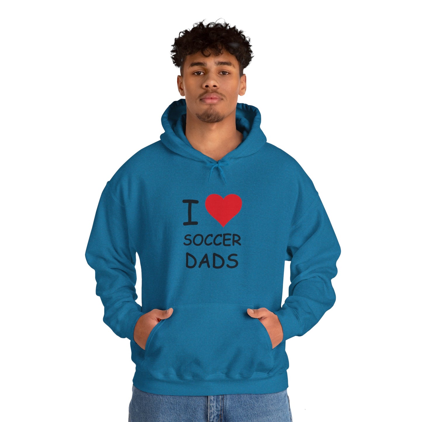 I Love Soccer Dads Hooded Sweatshirt