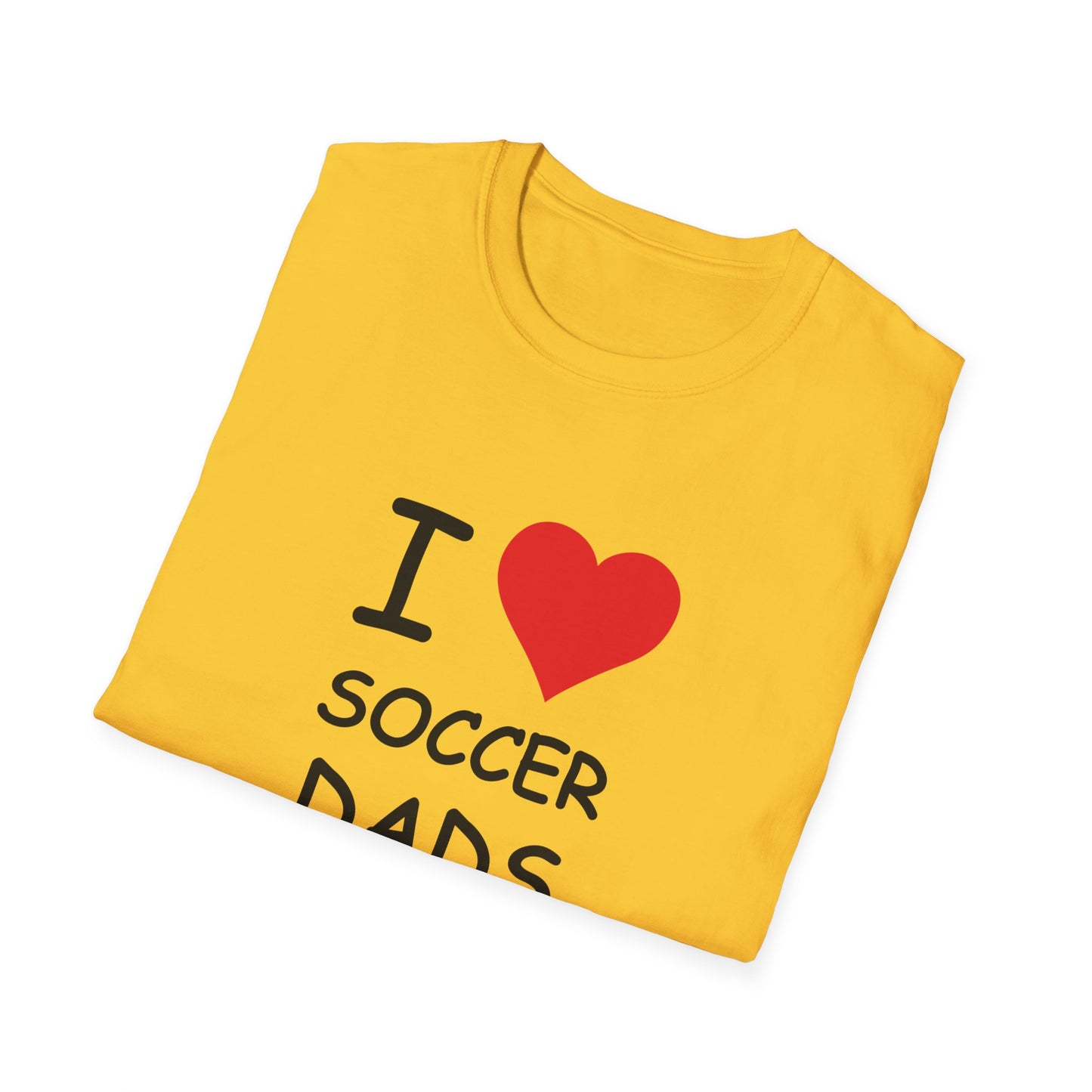 I Love Soccer Dads Tee