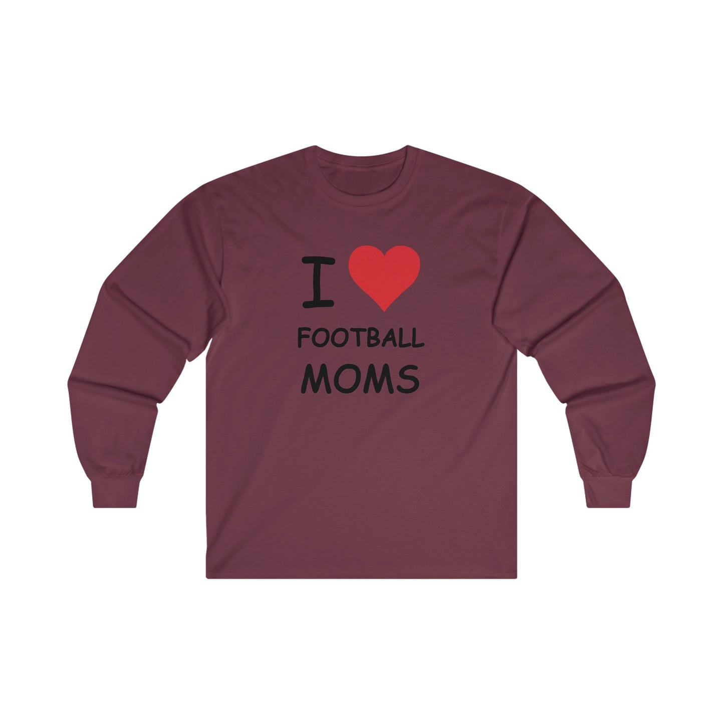 I Love Football Moms Long Sleeve Tee