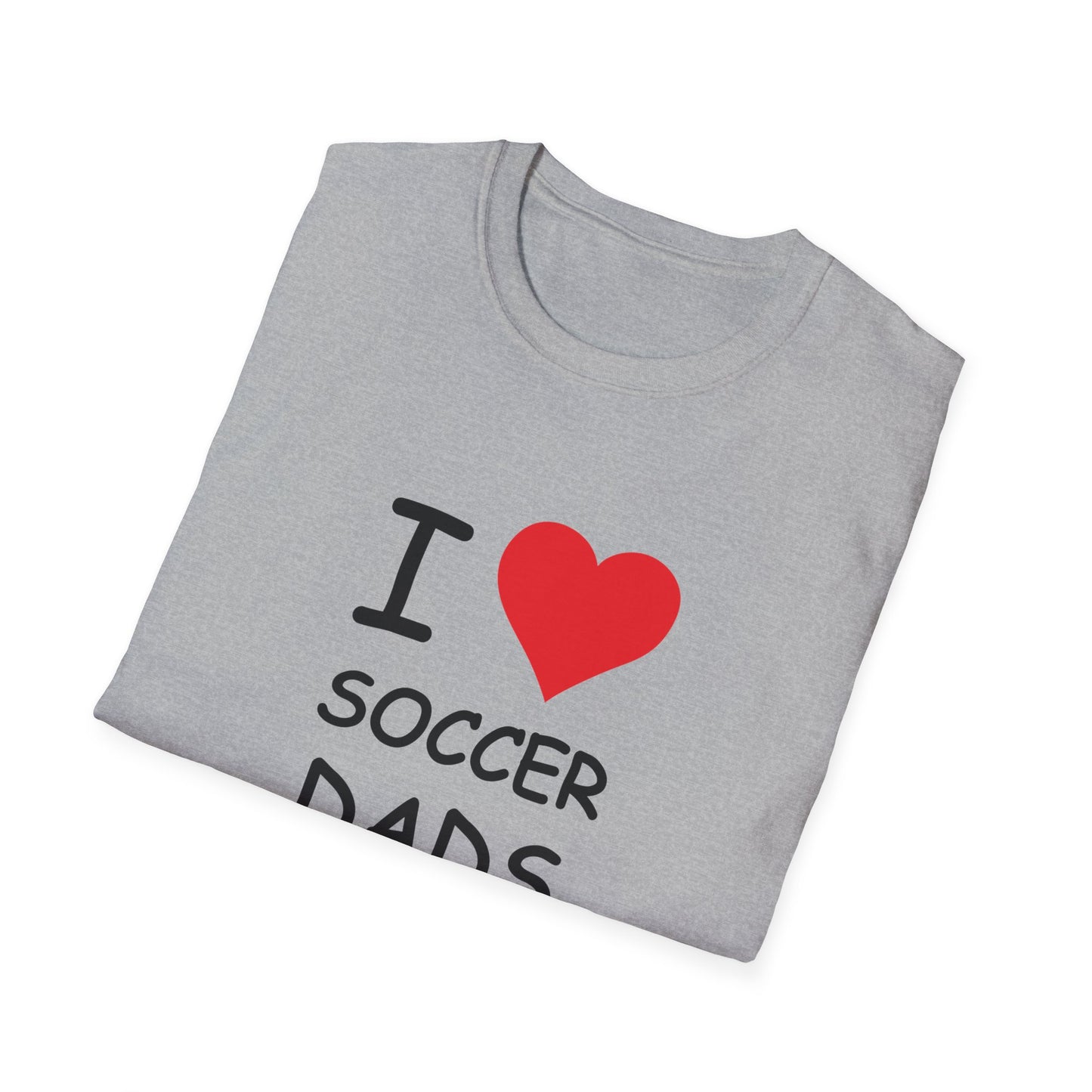 I Love Soccer Dads Tee