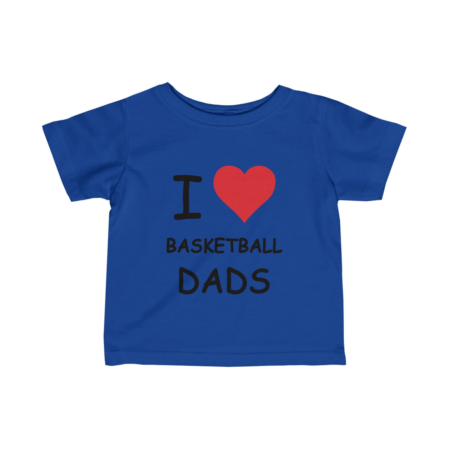 I Love Basketball Dads Infant Tee