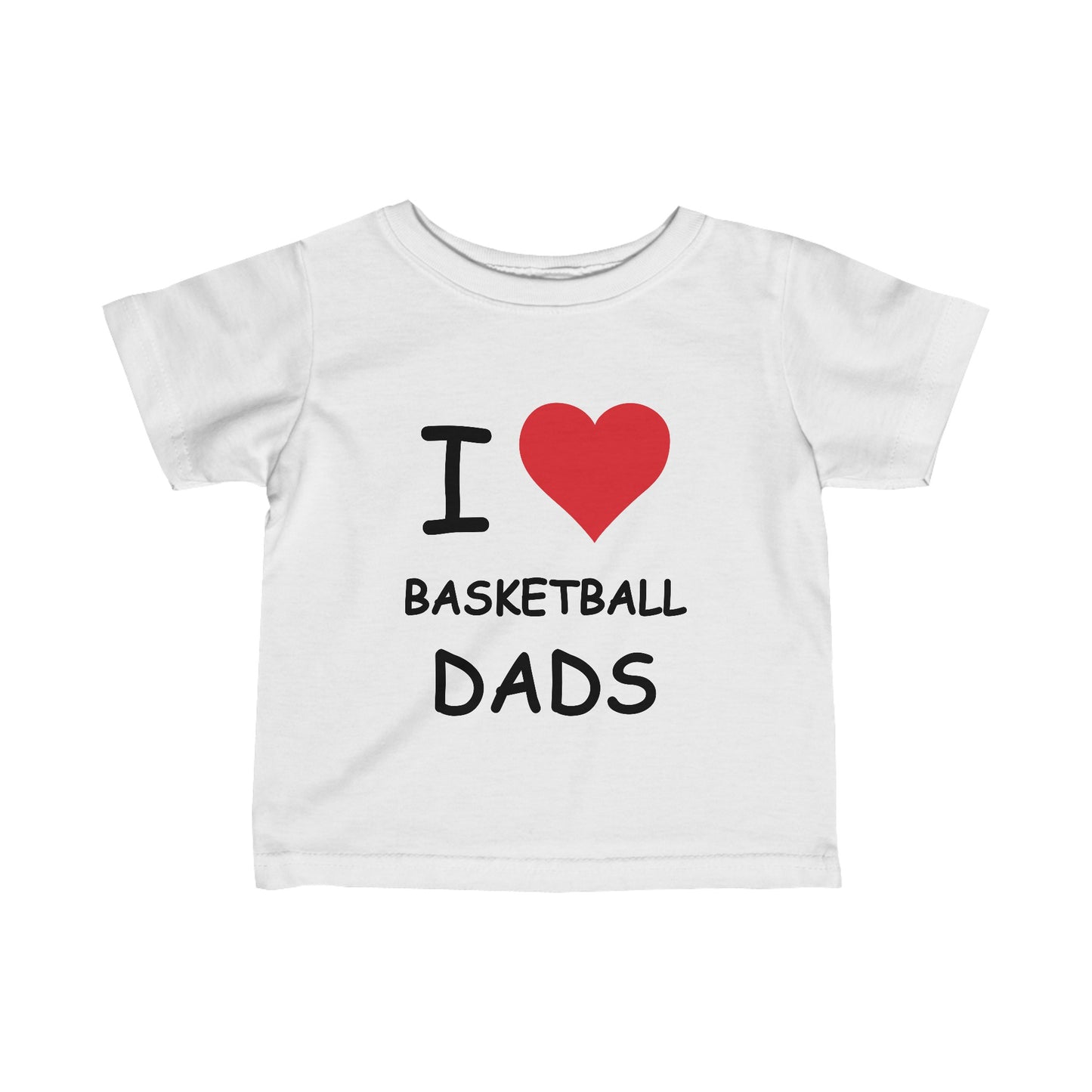 I Love Basketball Dads Infant Tee