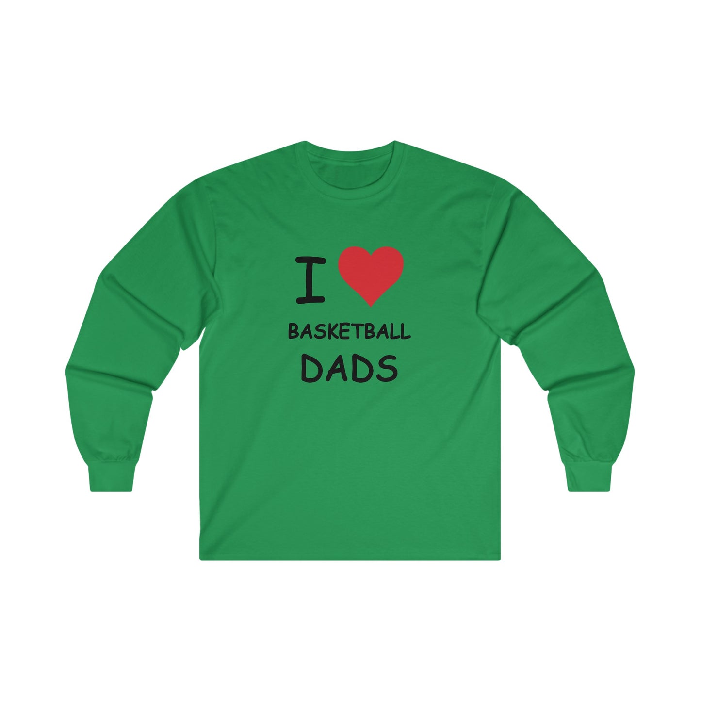 I Love Basketball Dads Long Sleeve Tee