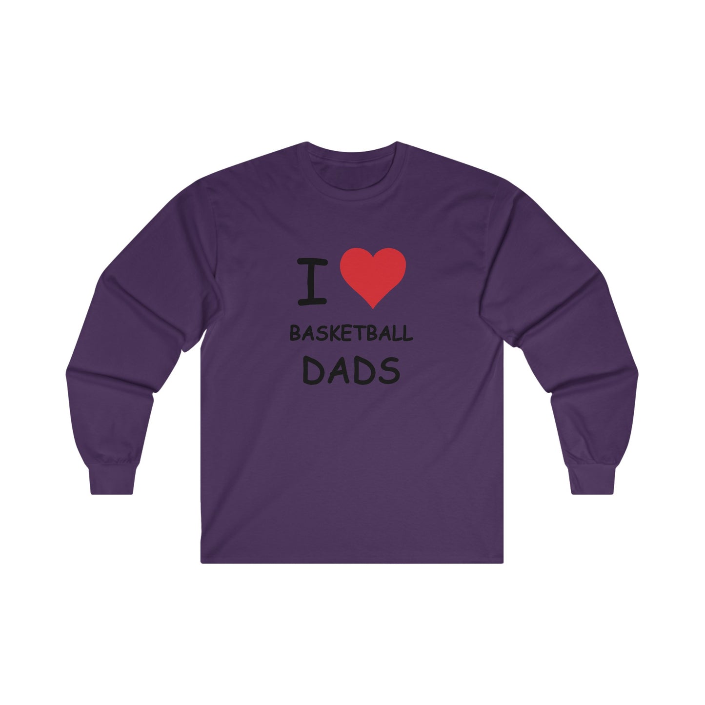 I Love Basketball Dads Long Sleeve Tee