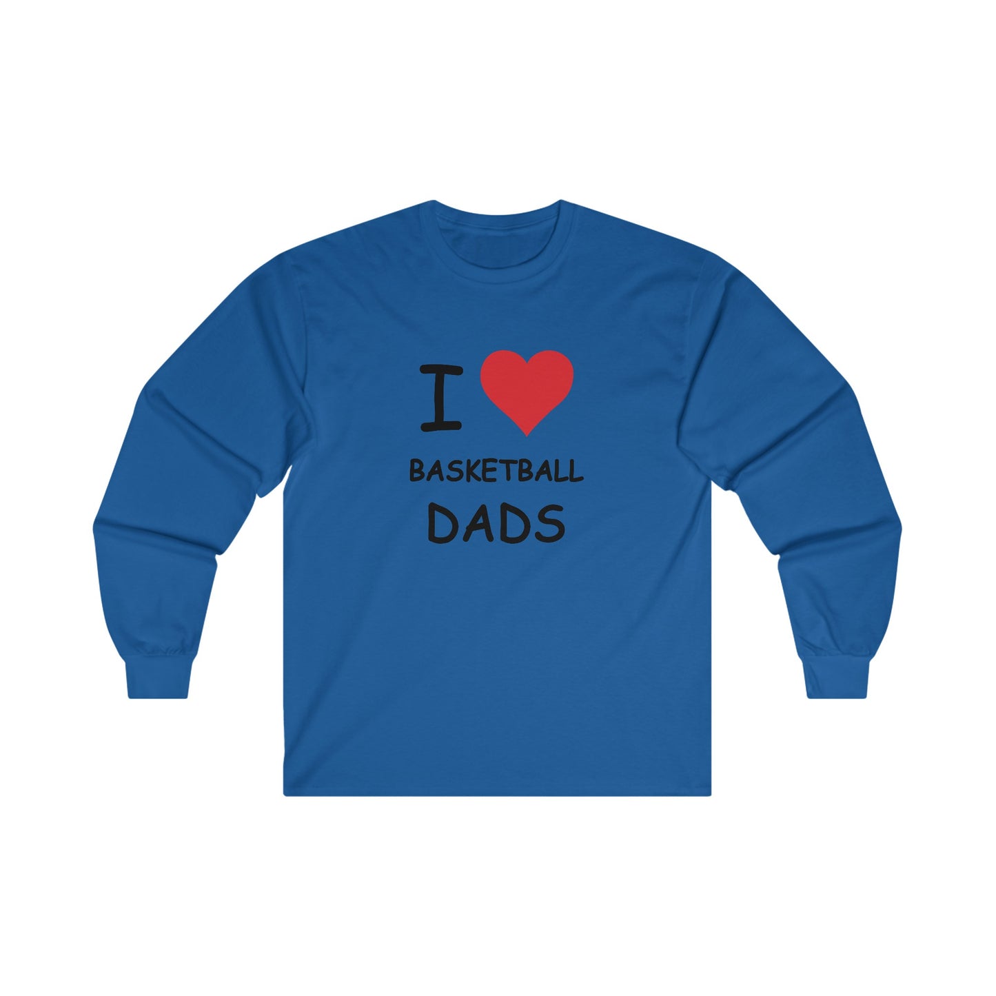 I Love Basketball Dads Long Sleeve Tee