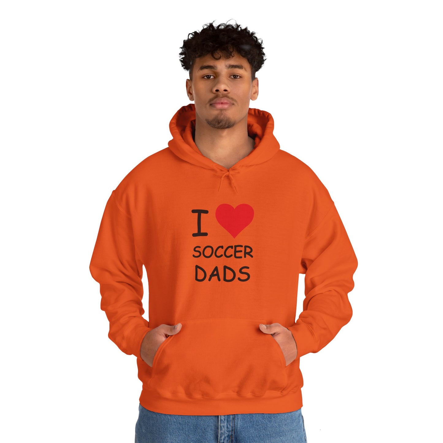 I Love Soccer Dads Hooded Sweatshirt