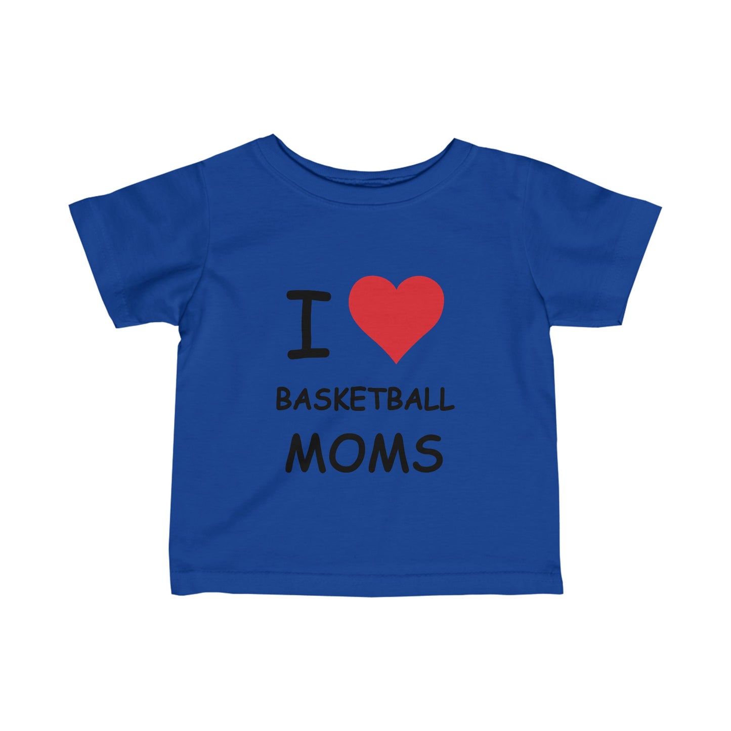 I Love Basketball Moms Infant Tee