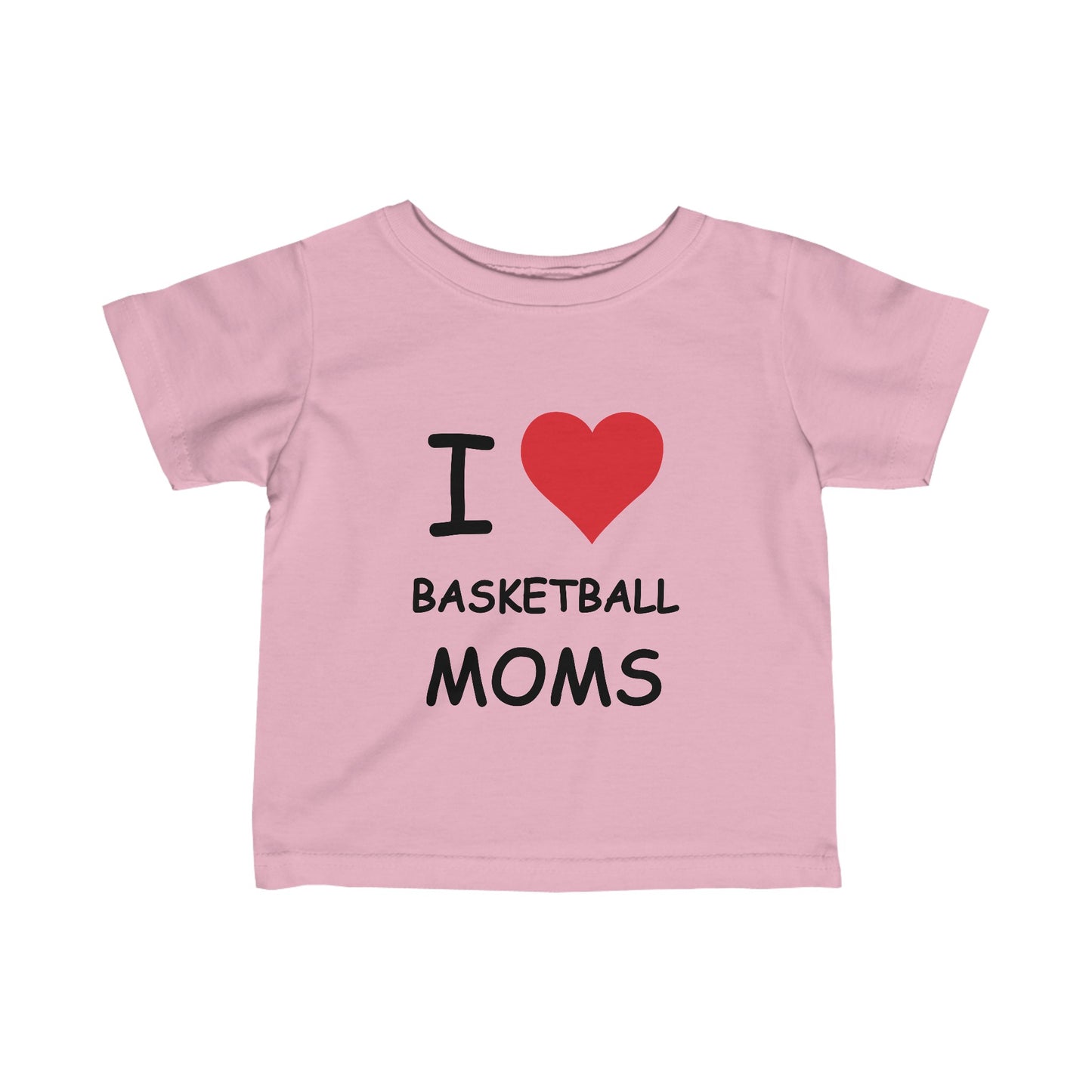 I Love Basketball Moms Infant Tee