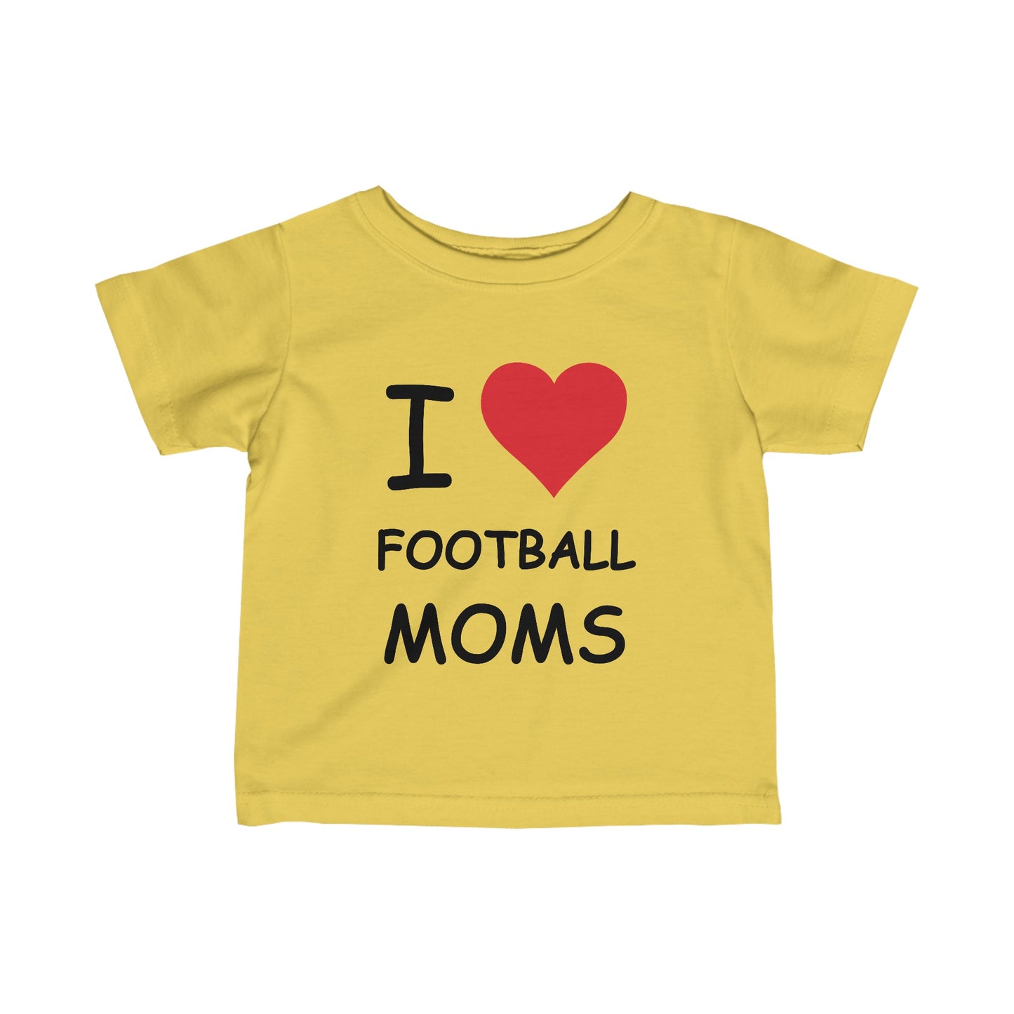 I Love Football Moms Infant Tee