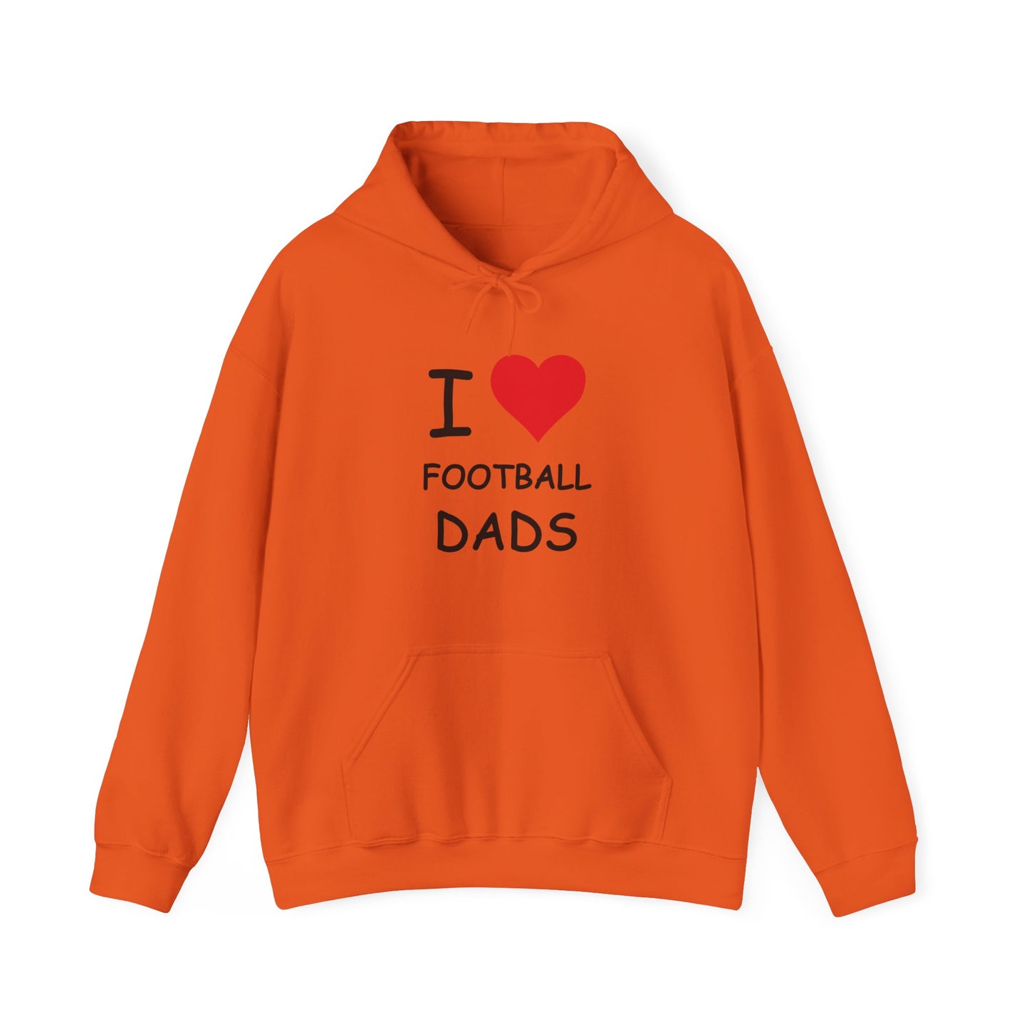 I Love Football Dads Hooded Sweatshirt