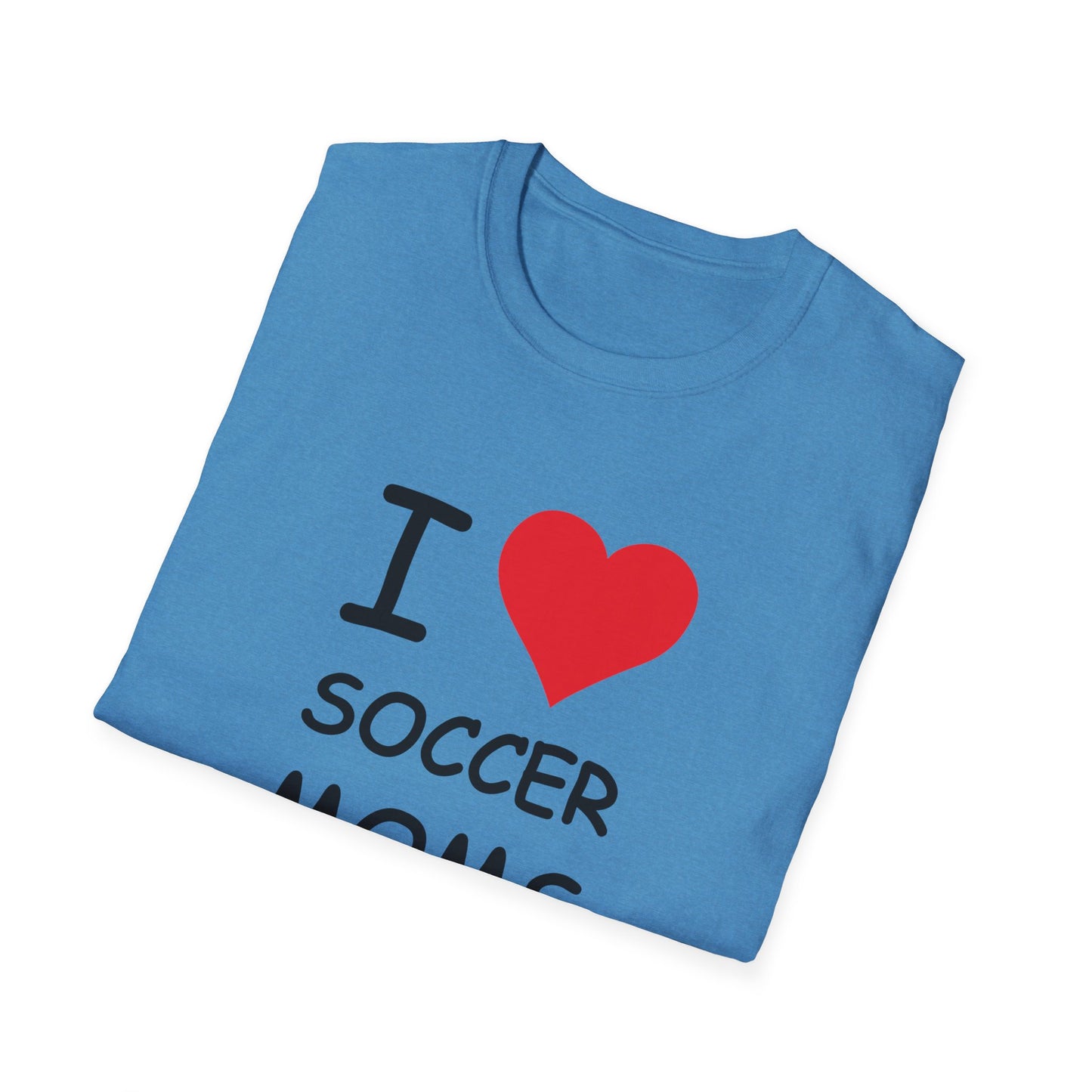 I Love Soccer Moms Tee