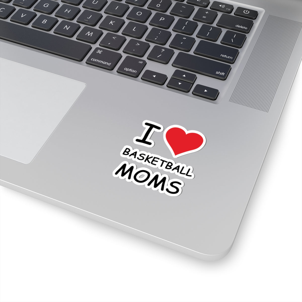 I Love Basketball Moms Sticker