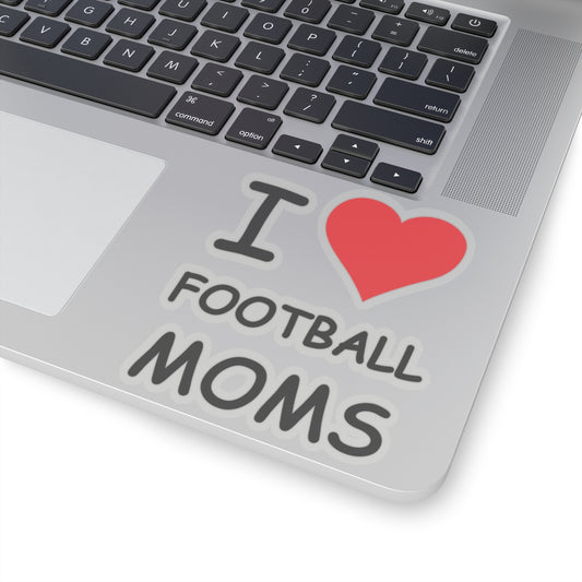 I Love Football Moms Sticker