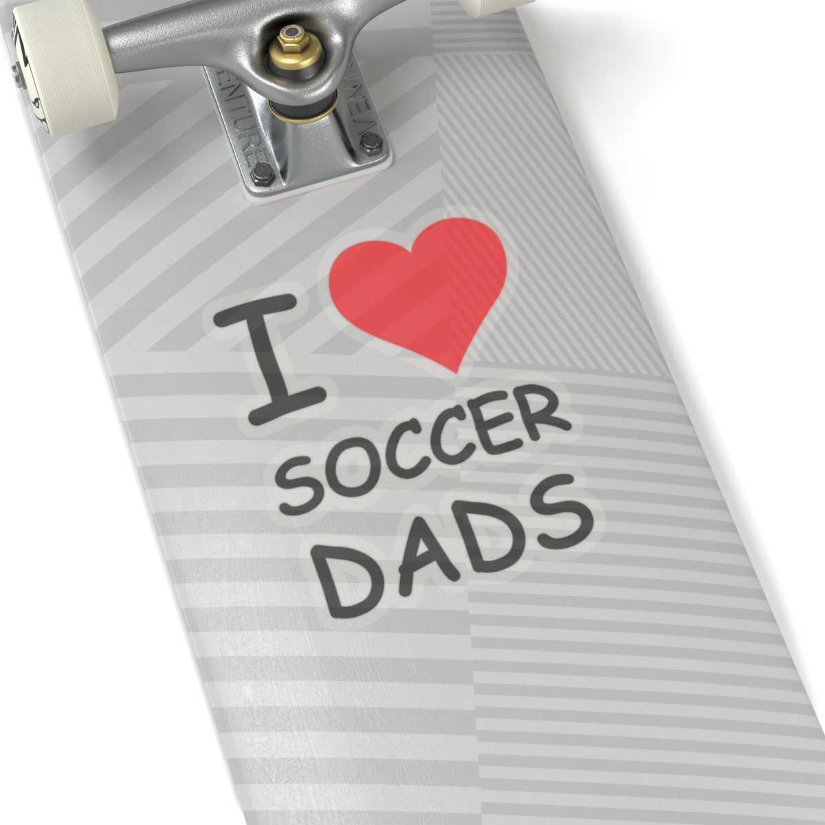 I Love Soccer Dads Sticker