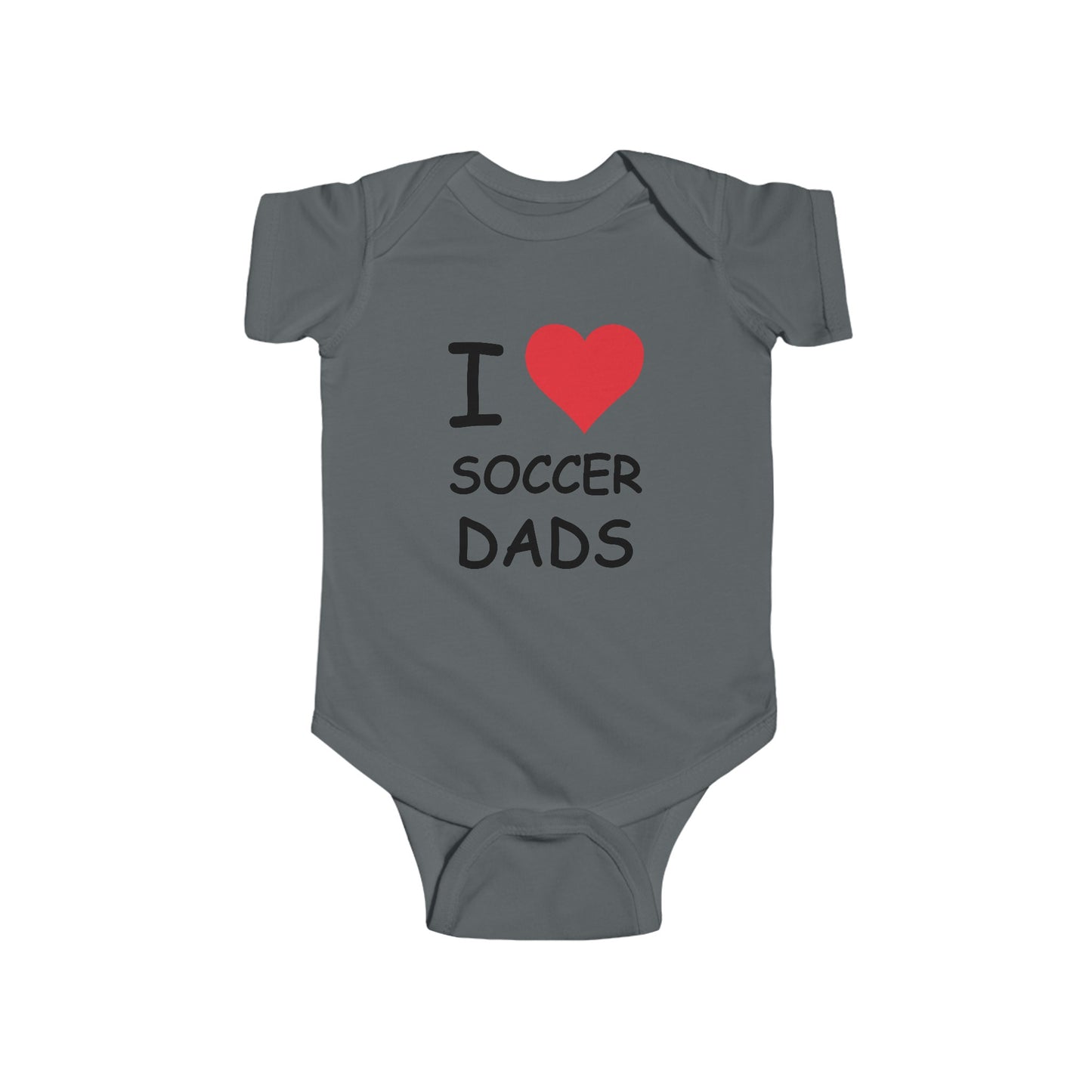 I Love Soccer Dads Infant Onesie