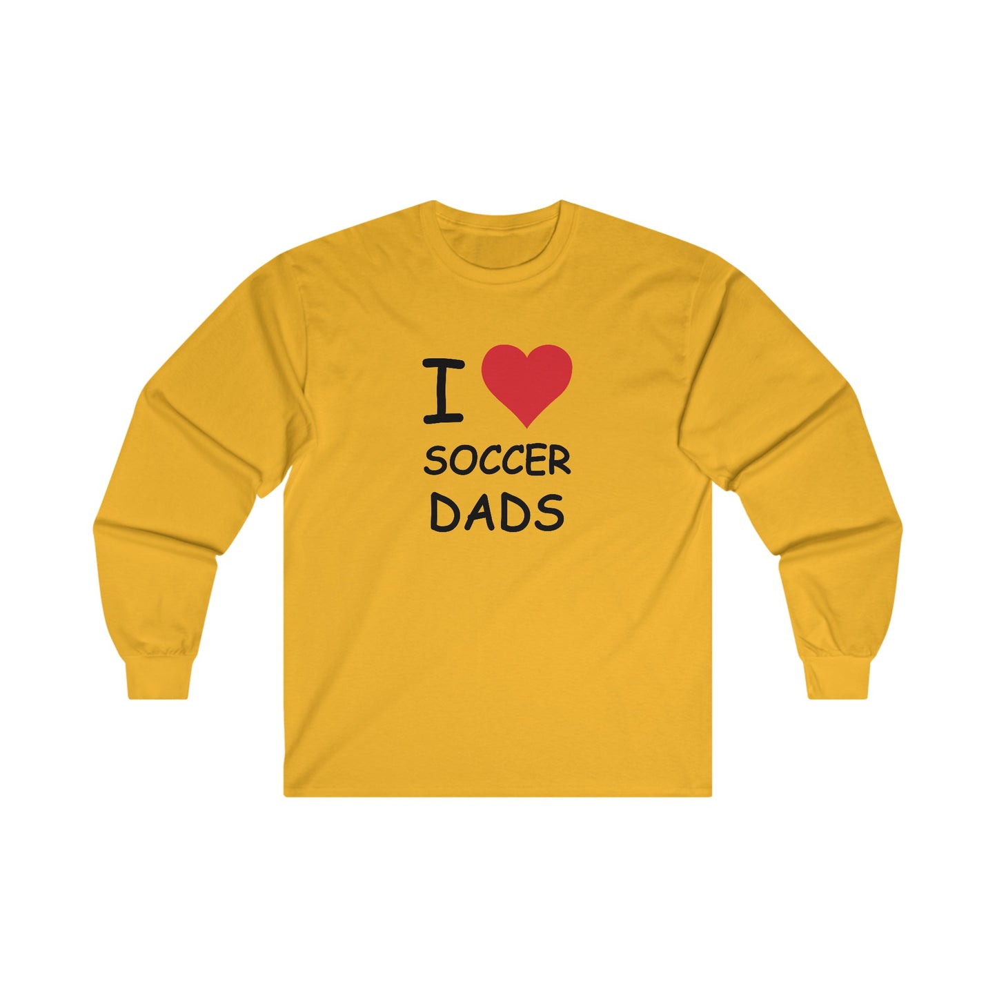 I Love Soccer Dads Long Sleeve Tee