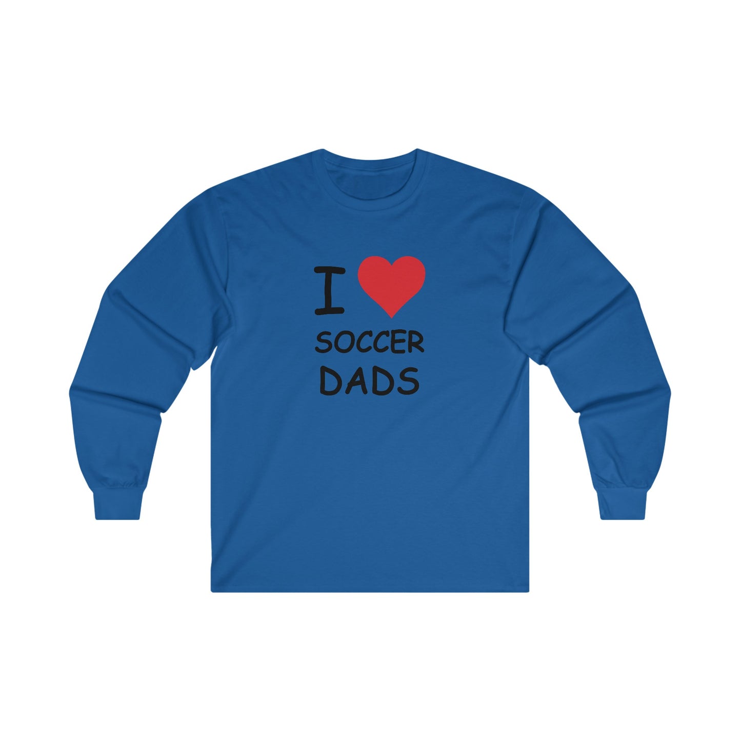 I Love Soccer Dads Long Sleeve Tee