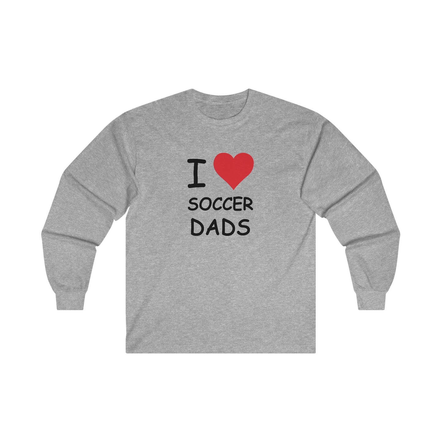 I Love Soccer Dads Long Sleeve Tee