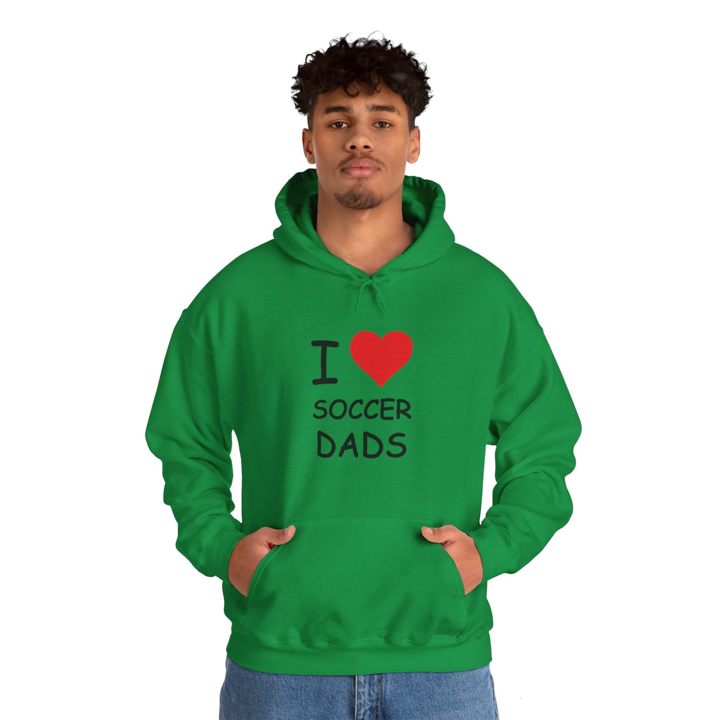 I Love Soccer Dads Hooded Sweatshirt