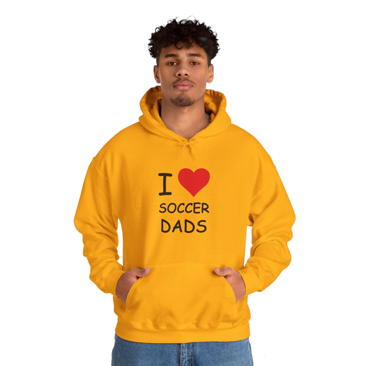 I Love Soccer Dads Hooded Sweatshirt