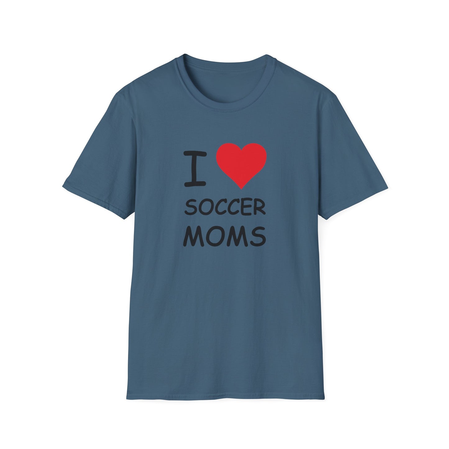 I Love Soccer Moms Tee