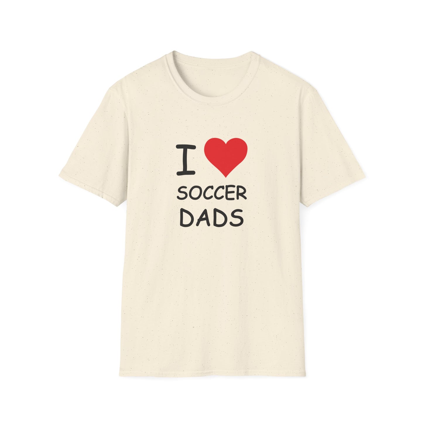 I Love Soccer Dads Tee