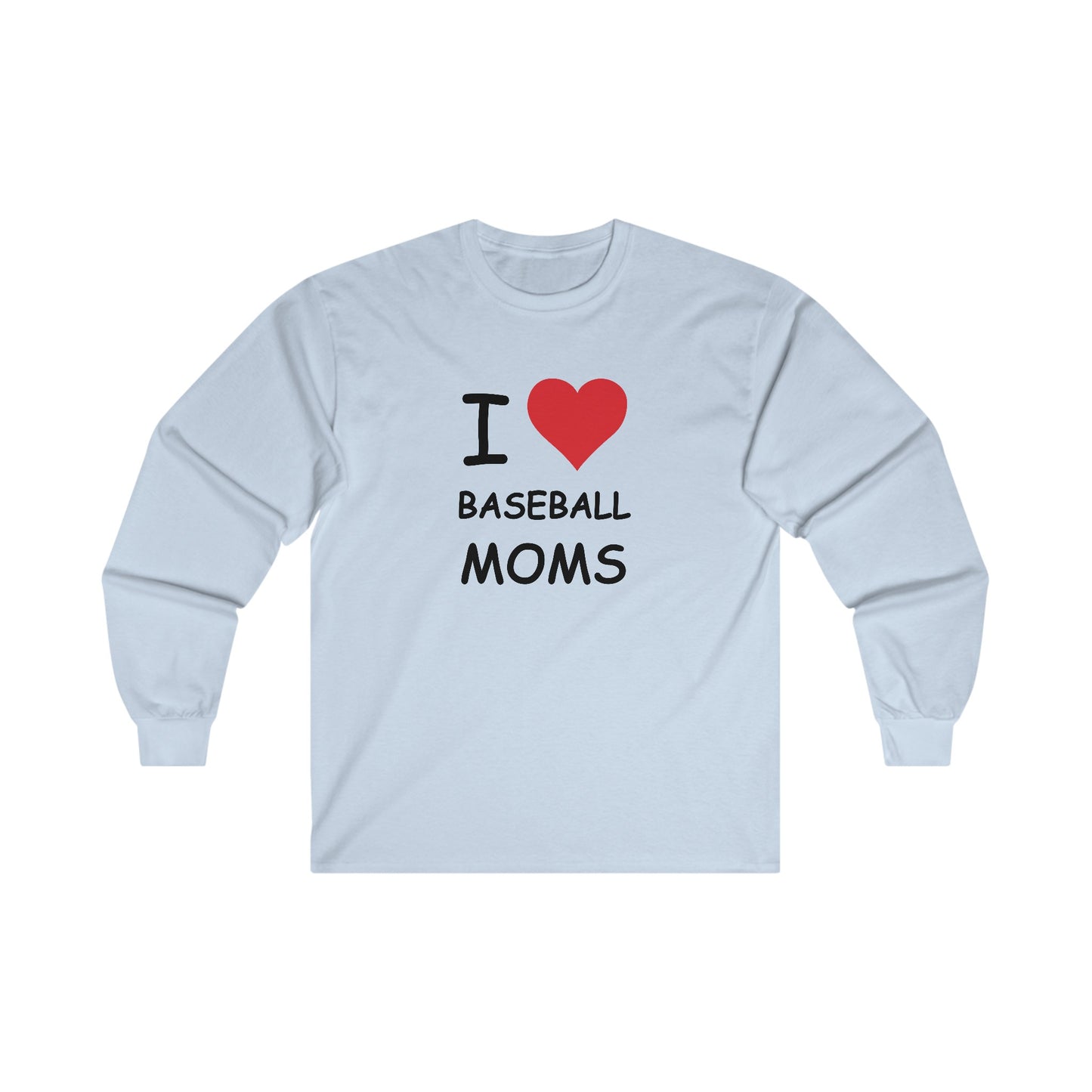 I Love Baseball Moms Long Sleeve Tee