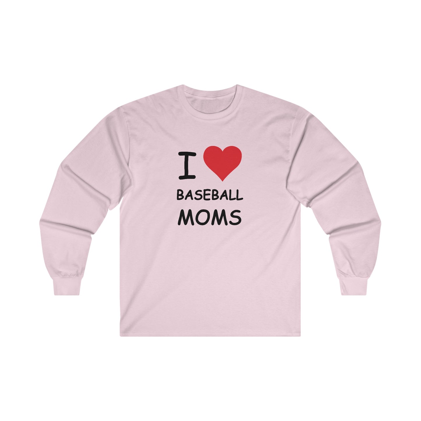 I Love Baseball Moms Long Sleeve Tee