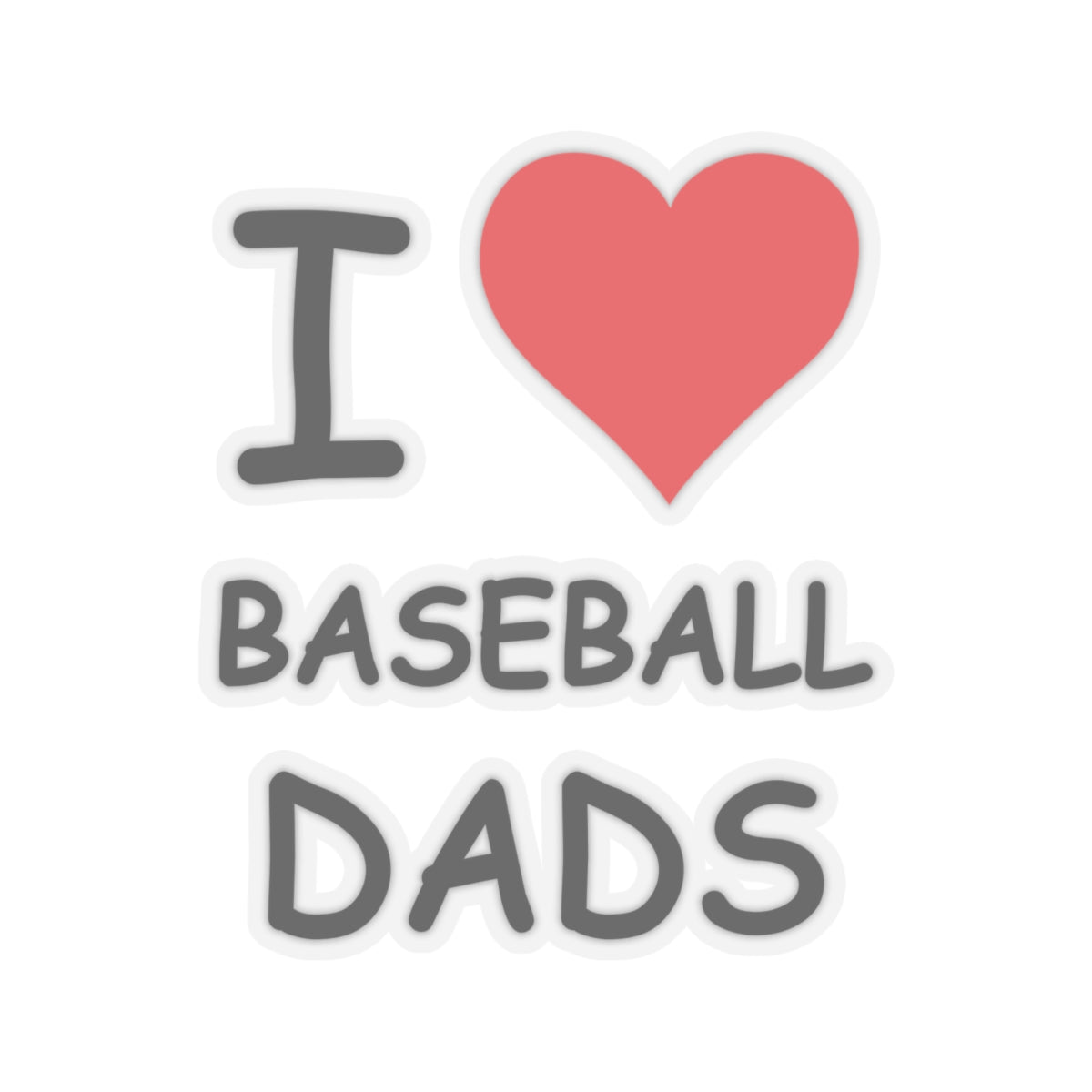 I Love Baseball Dads Sticker