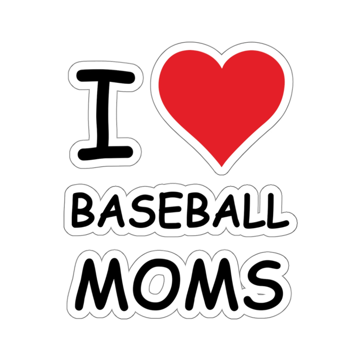 I Love Baseball Moms Sticker