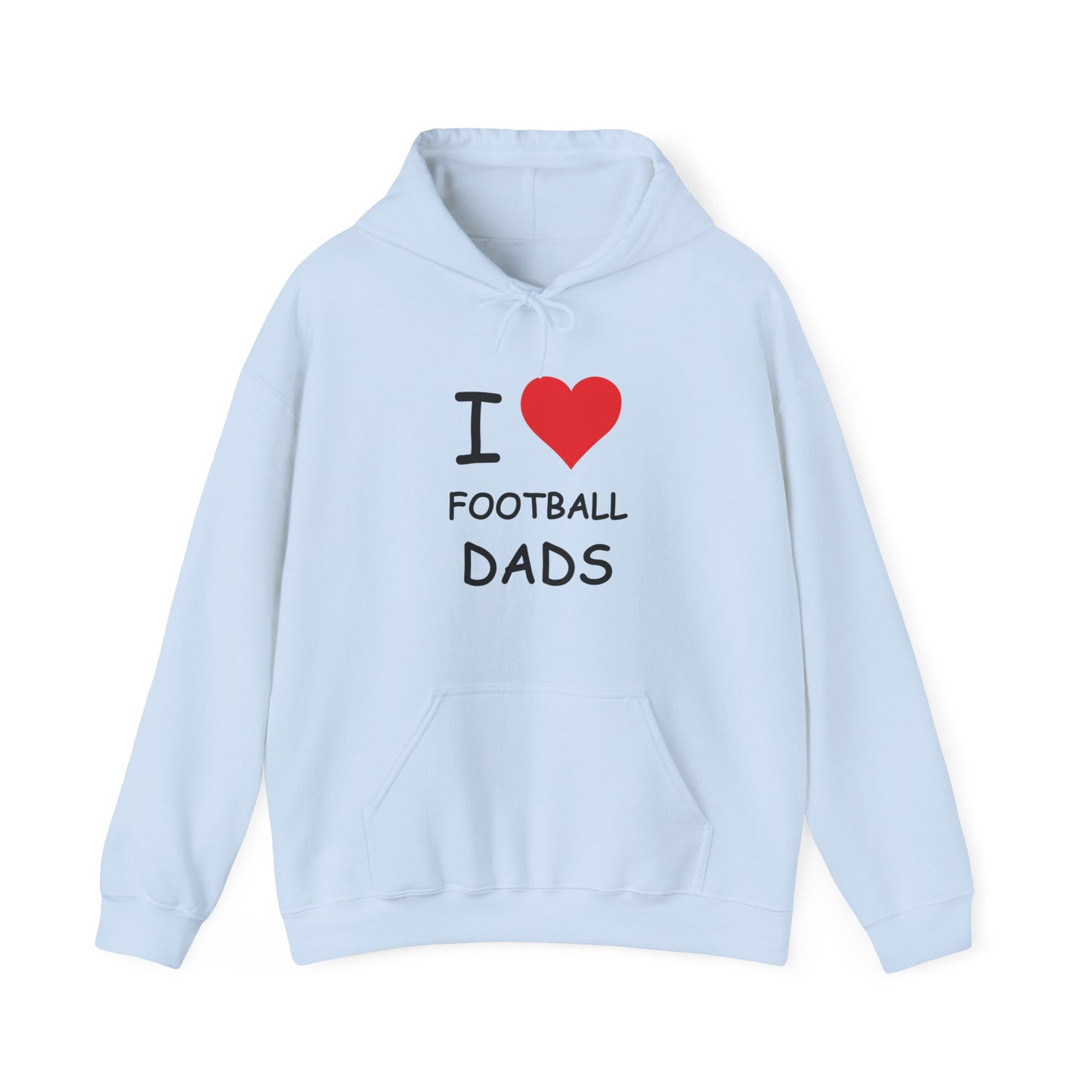 I Love Football Dads Hooded Sweatshirt