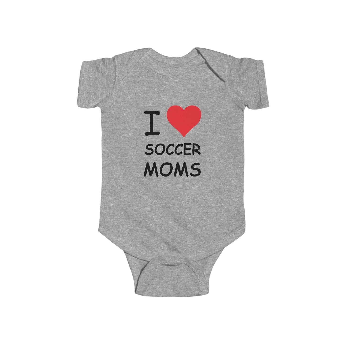 I Love Soccer Moms Infant Onesie