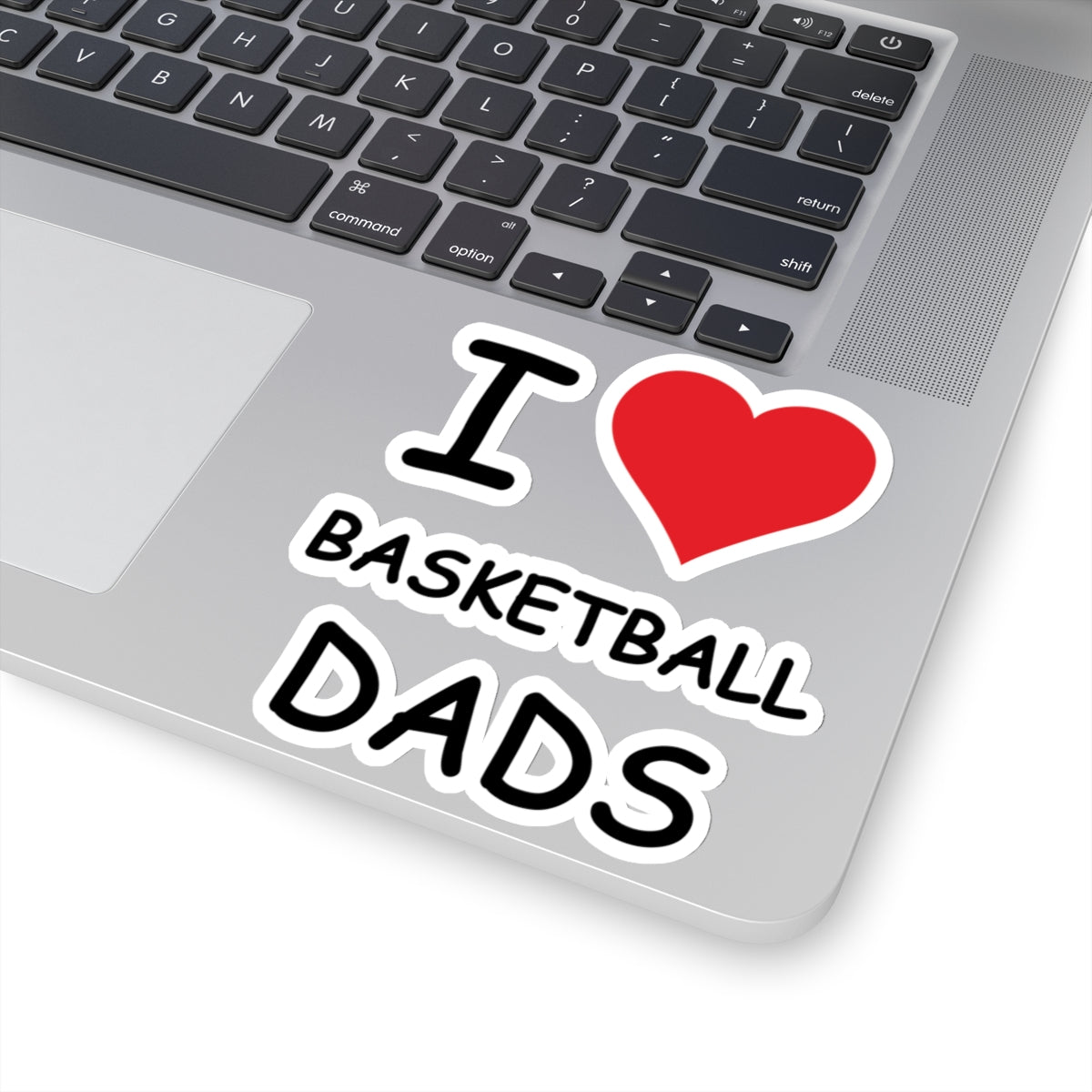 I Love Basketball Dads Sticker