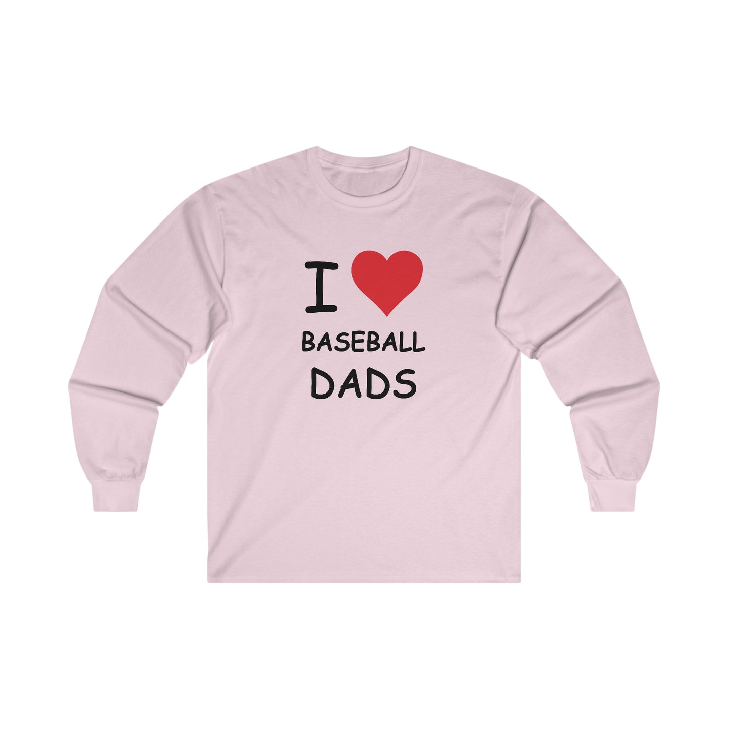 I Love Baseball Dads Long Sleeve Tee