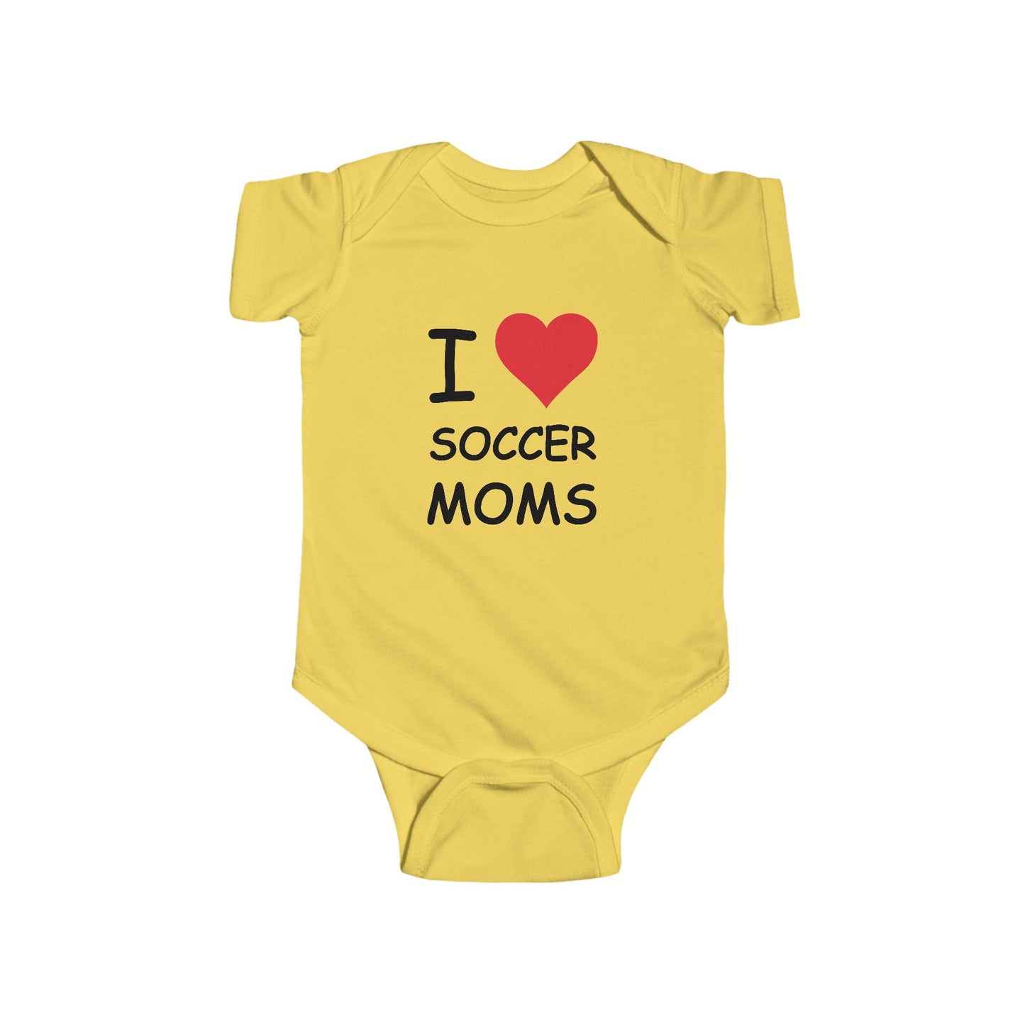 I Love Soccer Moms Infant Onesie