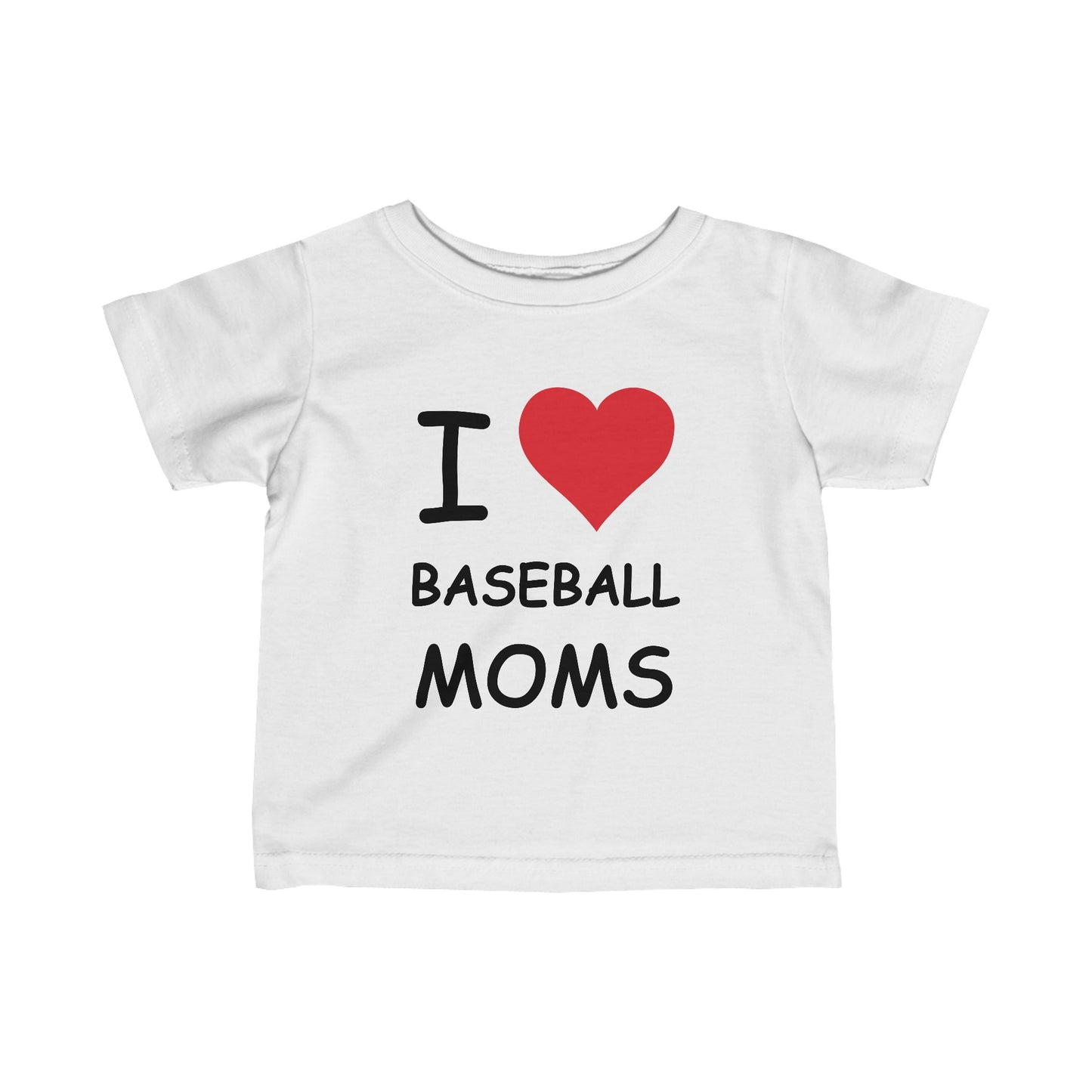 I Love Baseball Moms Infant Tee