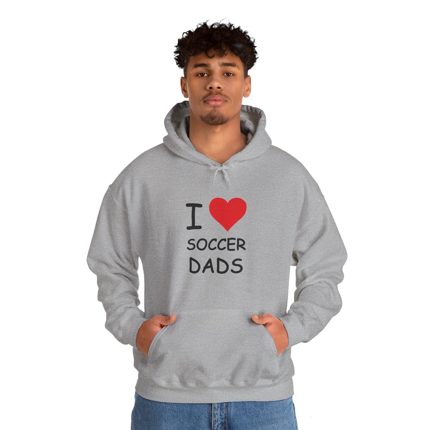 I Love Soccer Dads Hooded Sweatshirt