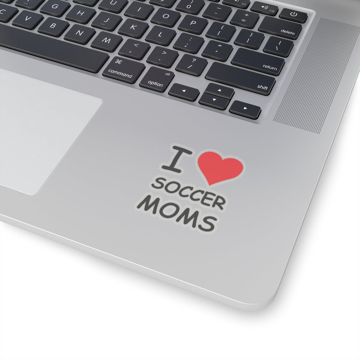 I Love Soccer Moms Sticker