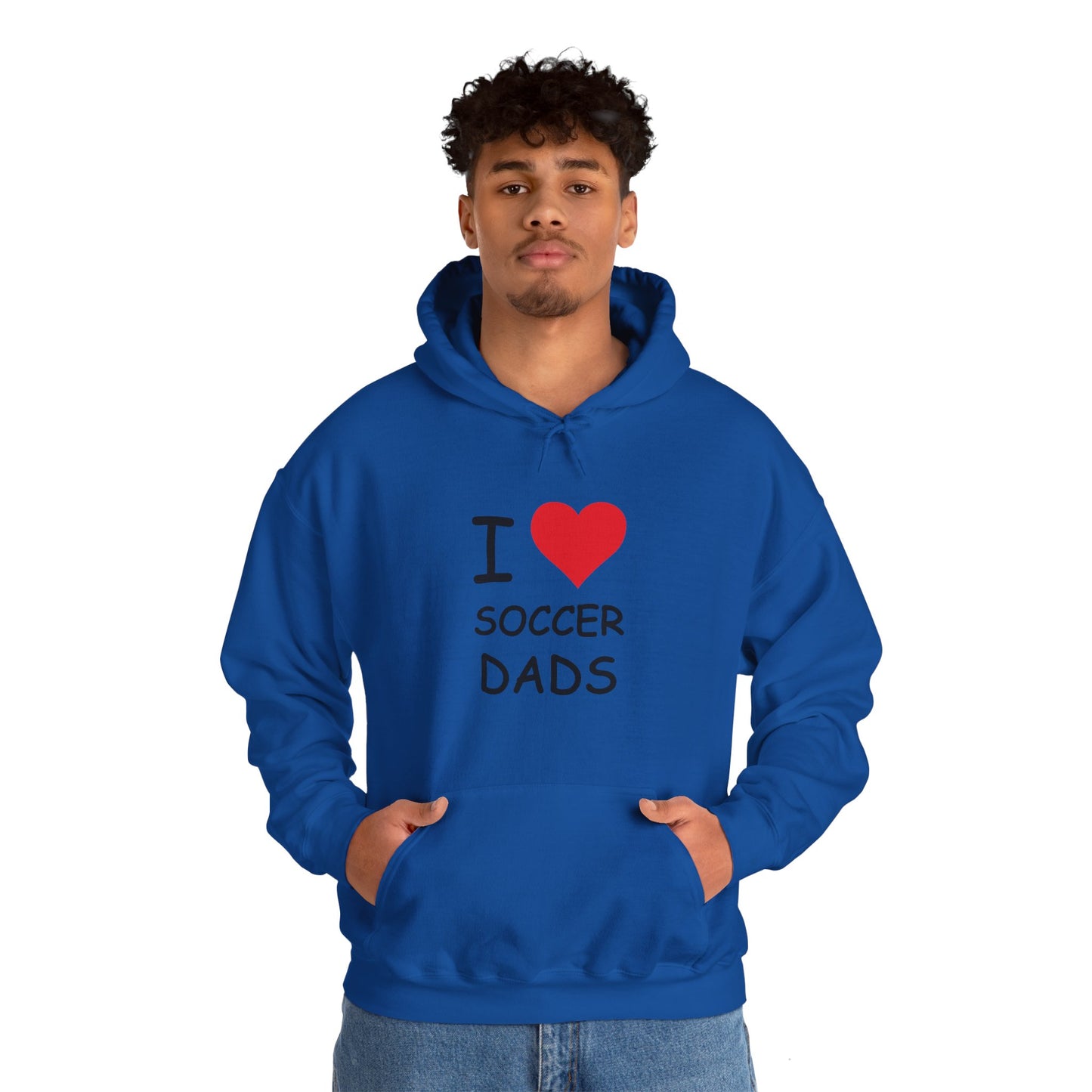 I Love Soccer Dads Hooded Sweatshirt